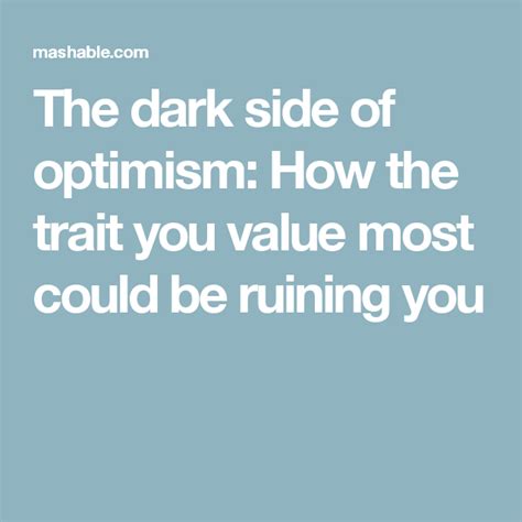 What is the dark side of optimism?