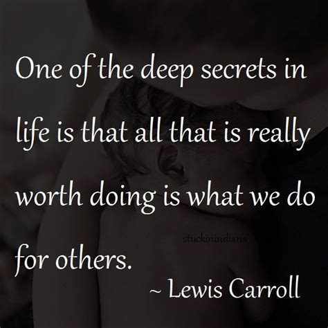 What is the deepest secret in life?