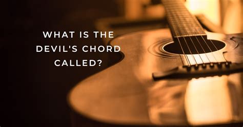 What is the devils chord?