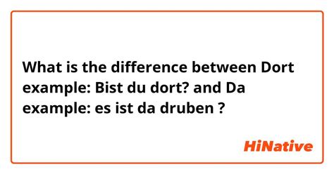 What is the difference between DA and Dort?