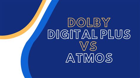 What is the difference between Dolby D and Dolby Atmos?