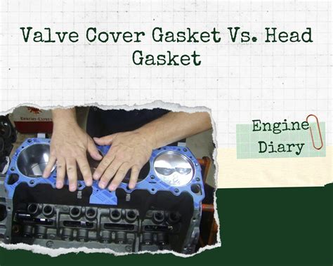 What is the difference between a valve cover and a gasket?