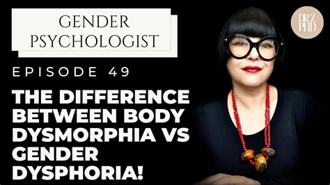 What is the difference between gender dysphoria and gender dysmorphia?