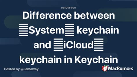 What is the difference between iCloud Keychain and keychain?