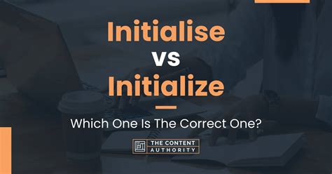 What is the difference between initialise and initialize?