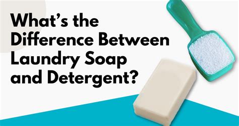 What is the difference between laundry soap and detergent?