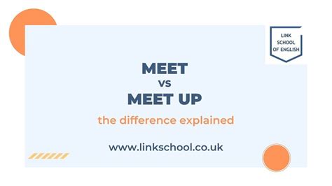 What is the difference between meet and meet up?