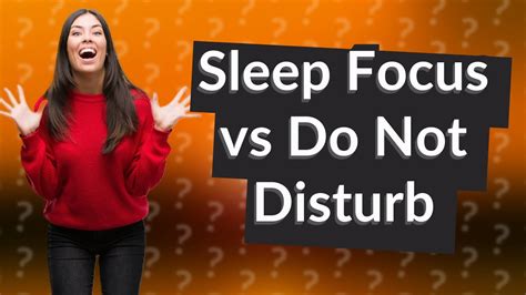 What is the difference between sleep focus and Do Not Disturb?