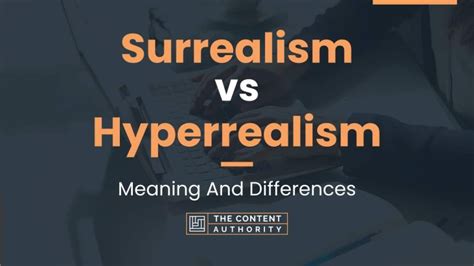 What is the difference between surrealism and hyperrealism?