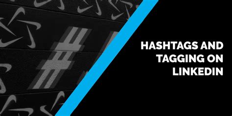 What is the difference between tagging and hashtags on LinkedIn?
