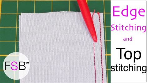What is the difference between top stitch and edge stitch?