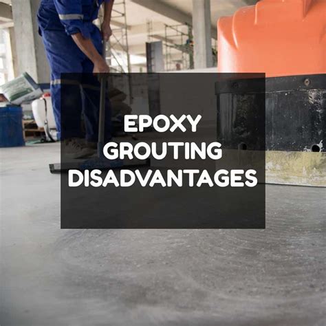 What is the disadvantage of epoxy grout?