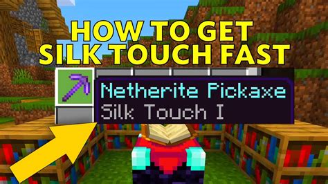 What is the easiest way to get silk touch in Minecraft?