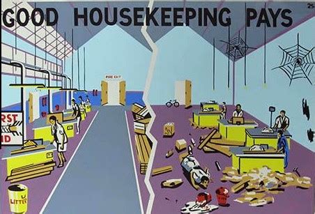 What is the effect of poor housekeeping?