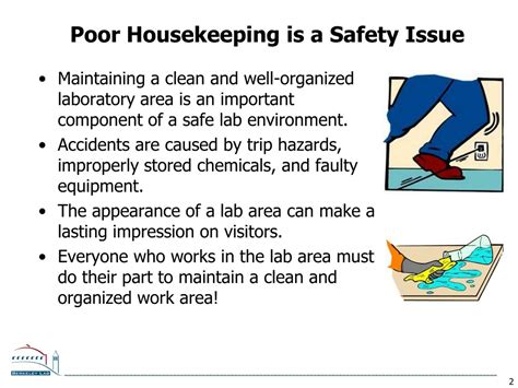 What is the effect of poor housekeeping?