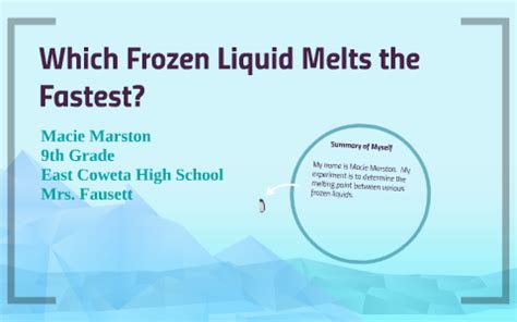 What is the fastest melting liquid?