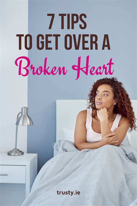 What is the fastest way to get over a broken heart?
