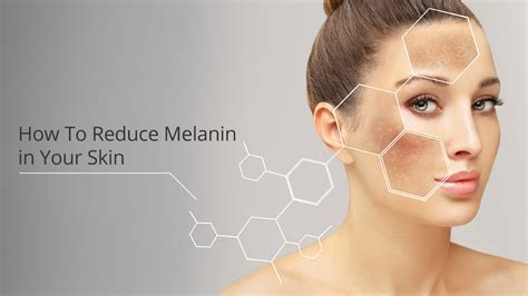 What is the fastest way to reduce melanin in skin?