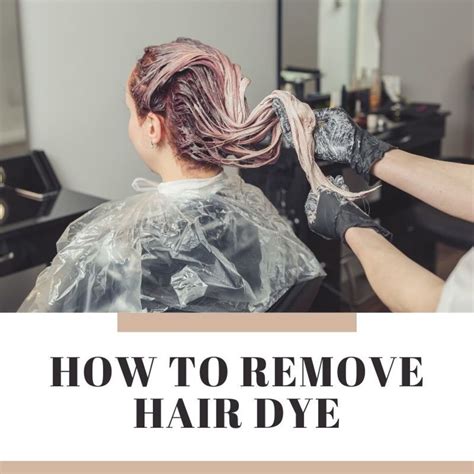 What is the fastest way to remove hair dye?