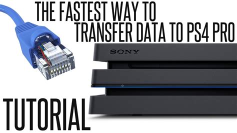 What is the fastest way to transfer PS4 data?