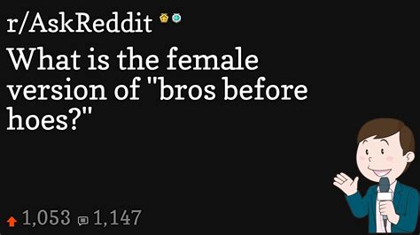 What is the female version of a bro?