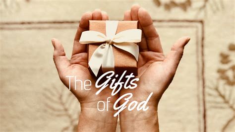What is the final gift of God?