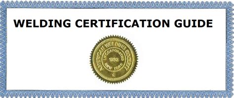 What is the first welding certification?