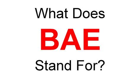 What is the full form of BAE?