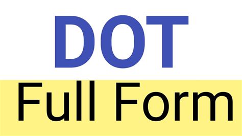 What is the full form of dot?