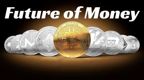 What is the future of currency?