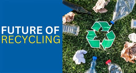 What is the future of recycling?