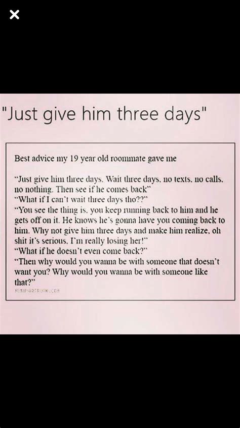 What is the give him 3 days rule?
