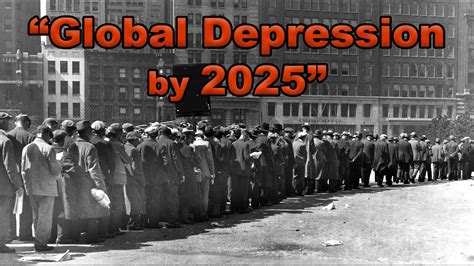 What is the global depression in 2025?