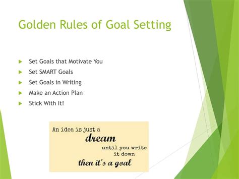What is the golden rule for goal setting?