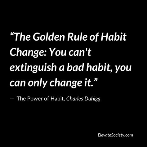 What is the golden rule of habits?
