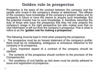 What is the golden rule of prospectus?