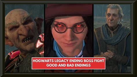 What is the good and bad ending of Hogwarts Legacy?
