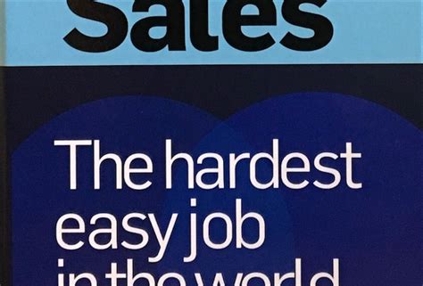 What is the hardest job in sales?