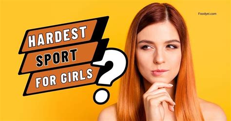 What is the hardest sport for girls?