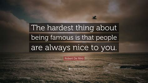 What is the hardest thing about being famous?