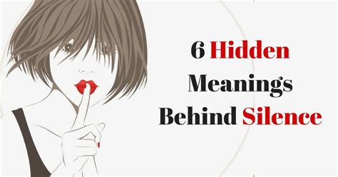 What is the hidden meaning of silence?