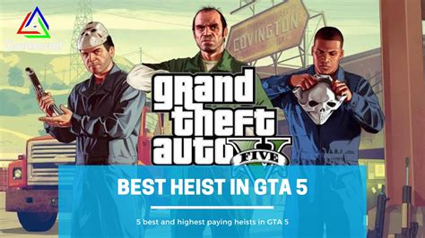 What is the highest paying heist in GTA 5?