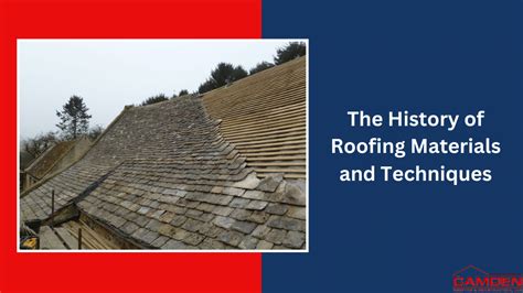 What is the history of roof material?