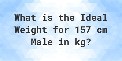 What is the ideal weight for 157 cm?