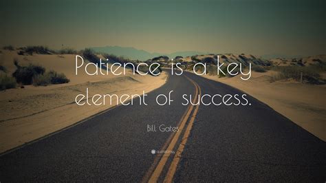 What is the key to patience?