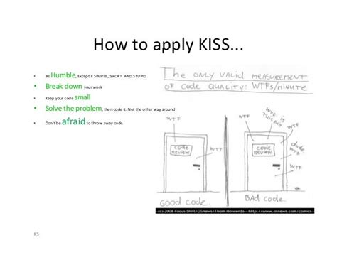 What is the kiss code?