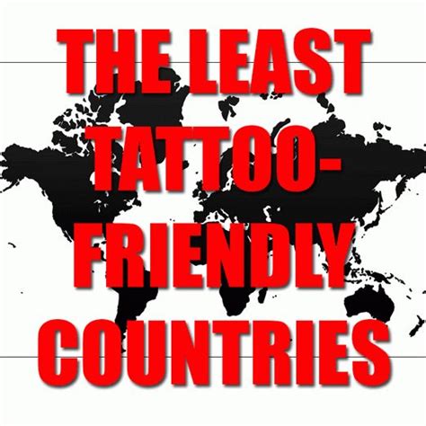 What is the least tattoo friendly country?