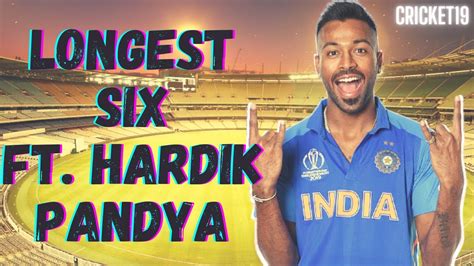 What is the longest six of Hardik Pandya?