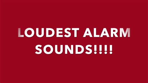What is the loudest alarm sound?