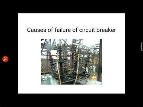 What is the major cause of failure of circuit breaker?